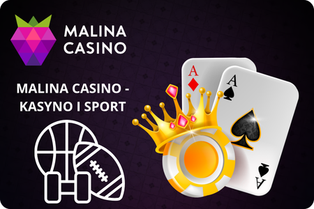 Malina Casino i zakłady sportowe Polska