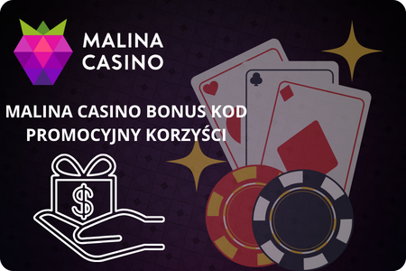 Malina Casino Kod Promocyjny zalety kodów Polska