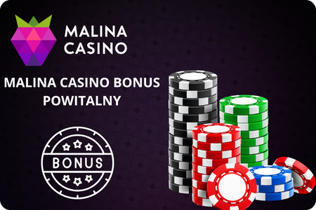 Malina Casino bonus powitalny oferta dla graczy Polska